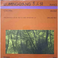 POLONAISES OP.26 NO.1,2 AND OP.40 NO.1,2. BALLAD NO.1. LI MINGQIANG PIANO RECITAL POLONAISES OP.26 NO.1,2 AND OP.40 NO.1,2. BALLAD NO.1. LI MINGQIANG PIANO RECITAL