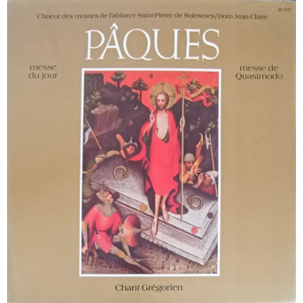 Pâques - Chant Gregorien (Messe Du Jour. Messe De Quasimodo)