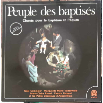 Peuple des baptises, Chants pour le bapteme et paques