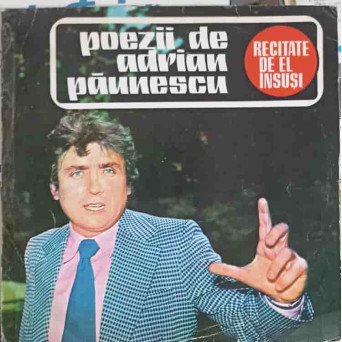 Poezii De Adrian Paunescu, Recitate De El Insusi