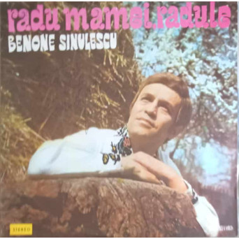 RADU MAMEI, RADULE