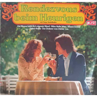RENDEZVOUS BEIM HEURIGEN