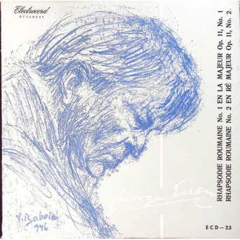 Rapsodia Romana Nr. 1 in La Major, Op. 11, Nr. 1. Rapsodia Romana Nr. 2 In Re Major, Op. 11 Nr. 2