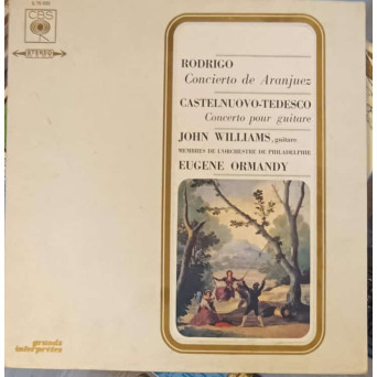 Rodrigo: Concierto De Aranjuez. Castelnuovo-Tedesco: Concerto Pour Guitare