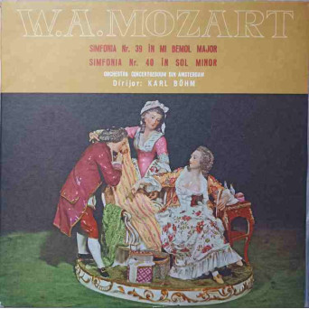 SIMFONIA NR. 39 IN MI BEMOL MAJOR. SIMFONIA NR.40 IN SOL MINOR