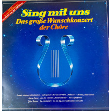 SING MIT UNS - DAS GROSSE WUNSCHKONZERT DER CHORE