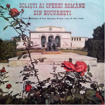SOLIȘTI AI OPEREI ROMÂNE DIN BUCUREȘTI