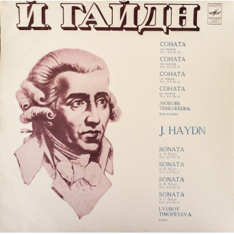 SONATA IN A MAJOR HOB. XVI NO. 30. SONATA IN E MAJOR HOB. XVI NO. 31. SONATA IN B MINOR HOB. XVI NO. 32. SONATA IN C MAJOR HOB. XVI NO. 35