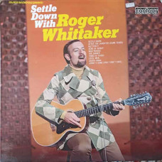 Settle Down With Roger Whittaker