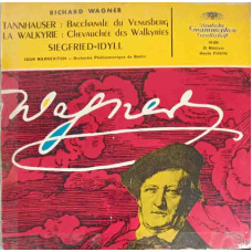 Siegfried-Idyll - Tannhäuser: Venusberg-Bacchanale - Die Walküre: Walkürenritt