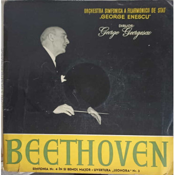 Simfonia Nr. 4 in Si Bemol Major. Uvertura "Leonora"