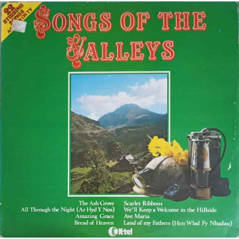Songs Of The Valleys