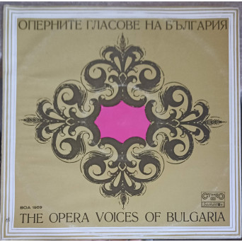 THE OPERA VOICES OF BULGARIA
