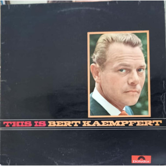 THIS IS BERT KAEMPFERT