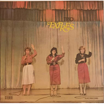 TRIO EXPRES: EU SI TU, NU GONI DRAGOSTEA ETC.
