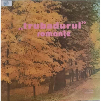 TRUBADURUL. ROMANTE