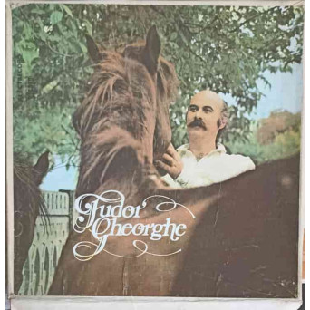 TUDOR GHEORGHE: VIATA LUMII, CANTECE DE DRAGOSTE DE TARA, VENITI, PRIVIGHETOAREA CANTA