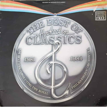 The Best Of Hooked On Classics 1981-1984