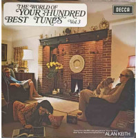 The World Of Your Hundred Best Tunes VOL.3 The World Of Your Hundred Best Tunes VOL.3