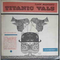 TITANIC VALS. SET 2 DISCURI VINIL TITANIC VALS. SET 2 DISCURI VINIL