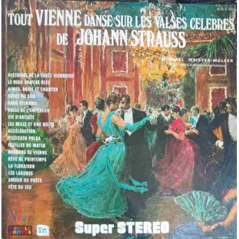 Tout Vienne Danse Sur Les Valses Celebres De Johann Strauss. SET 2 DISCURI VINIL