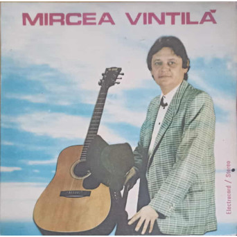 MIRCEA VINTILA: UN CUVANT, DOR DE PRIMAVARA ETC.