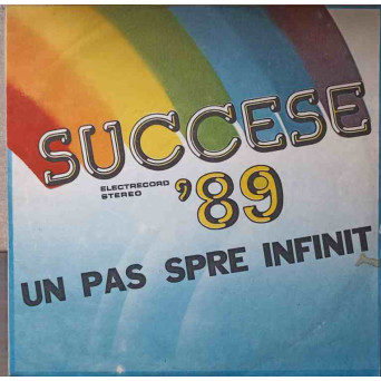 Succese '89 - Un Pas Spre Infinit