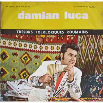 Un Virtuose De La Flûte De Pan: DAMIAN LUCA