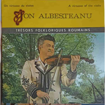 Un Virtuose De Violon: ION ALBESTEANU