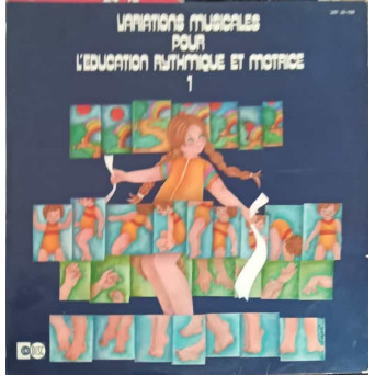 Variations Musicales Pour L'Éducation Rythmique Et Motrice - Vol.1 Variațiuni muzicale pentru educația ritmică și motrică - Vol.1