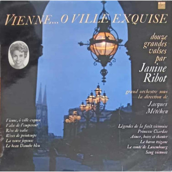 Vienne ... O Ville Exquise (Douze Grandes Valses Par Janine Ribot)