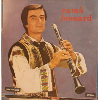 ZAMA LEONARD: Bătuta Din Budeni, Țărăneasca Din Probota Și Țărăneasca Din Dolhasca, Ciobănașul Din Liteni ETC.