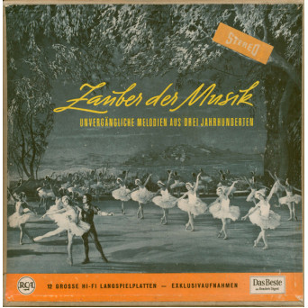 ZAUBER DER MUSIK (UNVERGANGLICHE MELODIEN AUS DREI JAHRHUNDERTEN) SETBOX 12 DISCURI VINIL