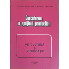 CERCETAREA IN SPRIJINUL PRODUCTIEI. VITICULTURA SI VINIFICATIE
