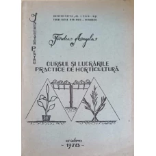 CURSUL SI LUCRARILE PRACTICE DE HORTICULTURA