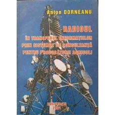 RADIOUL IN TRANSFERUL INFORMATIILOR PRIN SISTEMUL DE CONSULTANTA PENTRU PRODUCATORII AGRICOLI