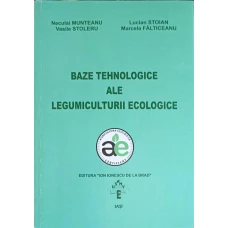 BAZE TEHNOLOGICE ALE LEGUMICULTURII ECOLOGICE
