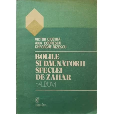 BOLILE SI DAUNATORII SFECLEI DE ZAHAR. ALBUM