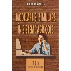MODELARE SI SIMULARE IN SISTEME AGRICOLE