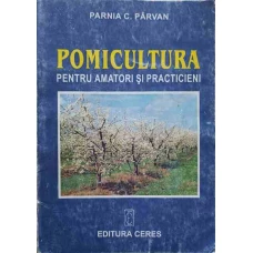 POMICULTURA PENTRU AMATORI SI PRACTICIENI