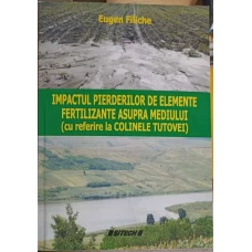 IMPACTUL PIERDERILOR DE ELEMENTE FERTILIZANTE ASUPRA MEDIULUI (CU REFERIRE LA COLINELE TUTOVEI)