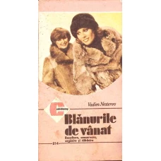 BLANURILE DE VANAT. RECOLTARE, CONSERVARE, ARGASIRE SI TABACIRE