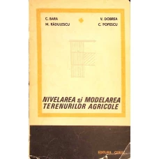 NIVELAREA SI MODELAREA TERENURILOR AGRICOLE