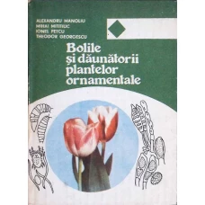 BOLILE SI DAUNATORII PLANTELOR ORNAMENTALE