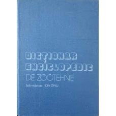 DICTIONAR ENCICLOPEDIC DE ZOOTEHNIE