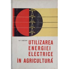UTILIZAREA ENERGIEI ELECTRICE IN AGRICULTURA