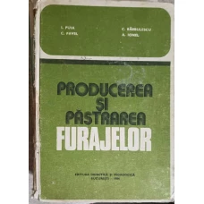 PRODUCEREA SI PASTRAREA FURAJELOR