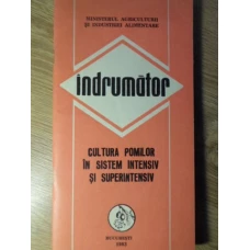 CULTURA POMILOR IN SISTEM INTENSIV SI SUPERINTENSIV. INDRUMATOR