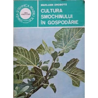 CULTURA SMOCHINULUI IN GOSPODARIE CULTURA SMOCHINULUI IN GOSPODARIE