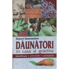 DAUNATORI IN CASA SI GRADINA. IDENTIFICARE, PREVENIRE, COMBATERE